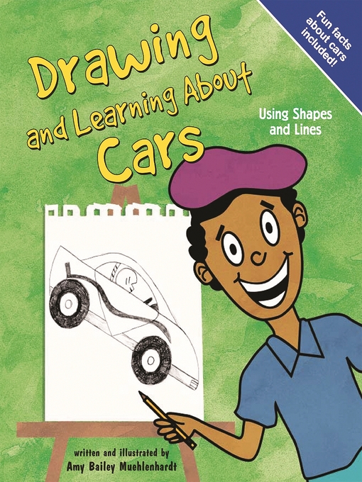 Title details for Drawing and Learning About Cars by Amy Muehlenhardt - Available